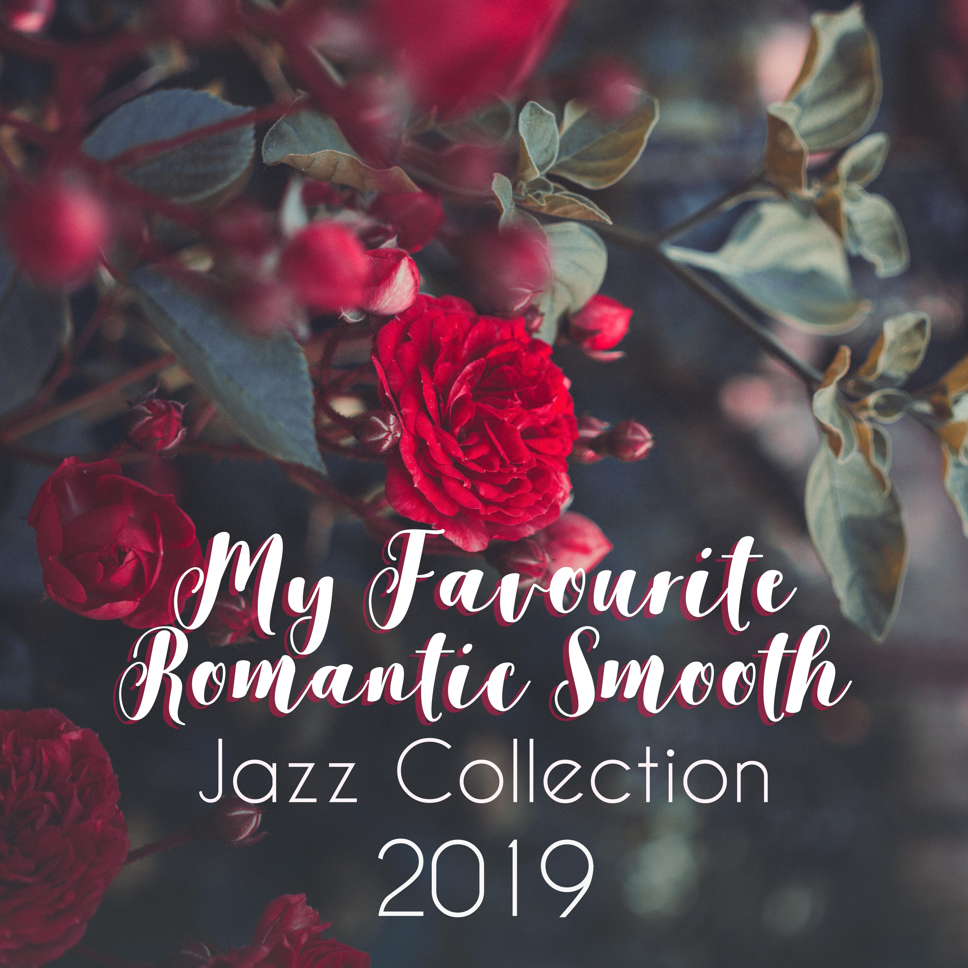 My Favourite Romantic Smooth Jazz Collection 2019