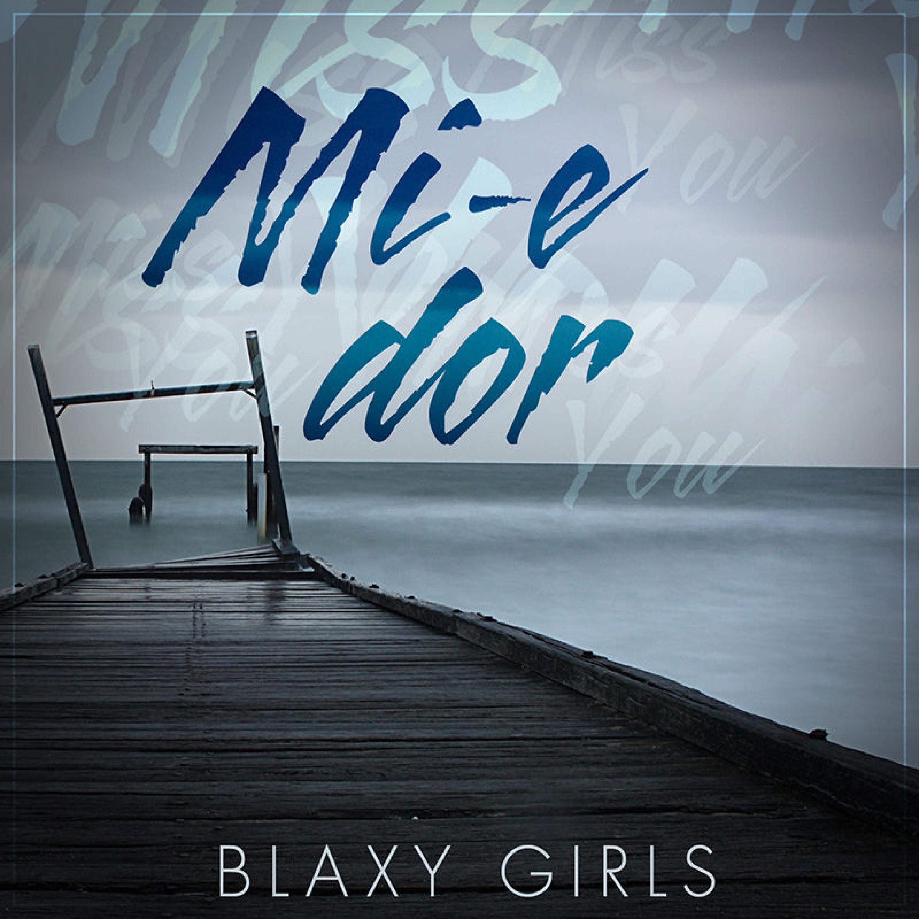 Blaxy Girls - Mi-E Dor
