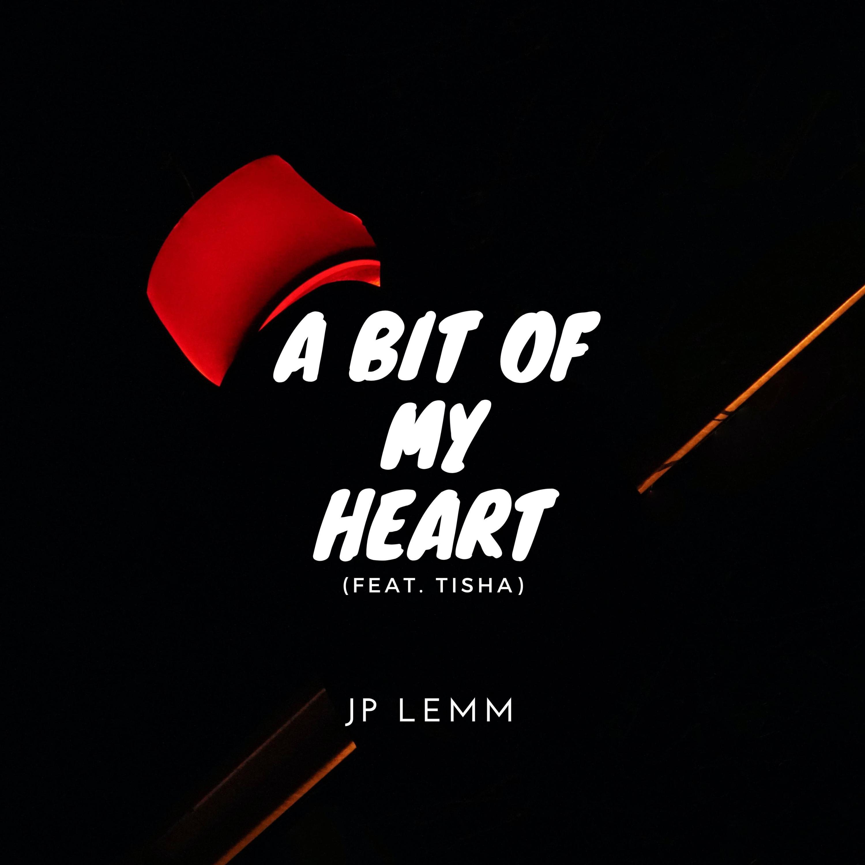 A Bit Of My Heart (feat. Tisha)