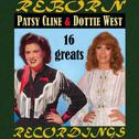 Late and Great Patsy Cline And Dottie West, 16 Greats (HD Remastered)专辑