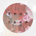 Shuk trap专辑