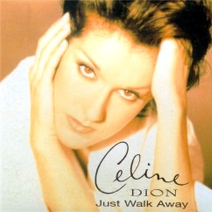 Just Walk Away - Celine Dion (AP Karaoke) 带和声伴奏