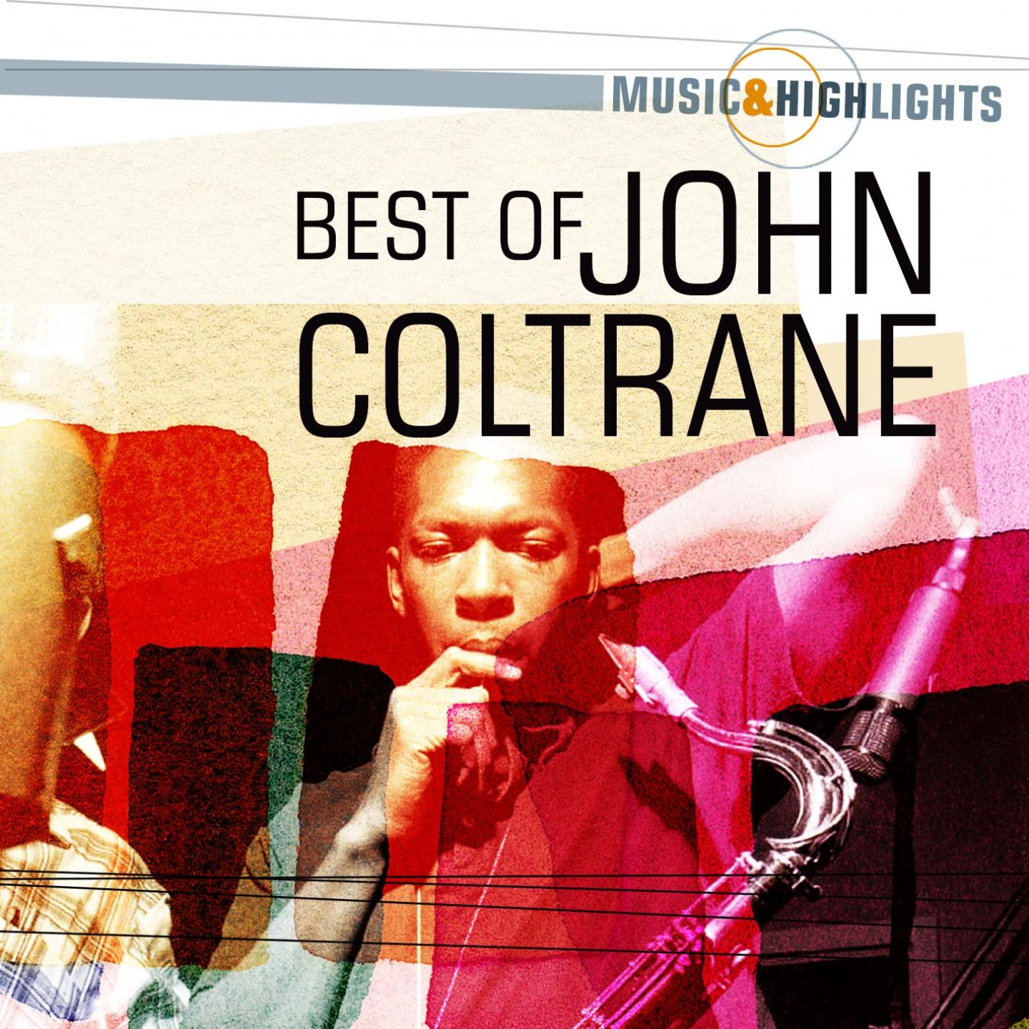 Music & Highlights: John Coltrane - Best of专辑