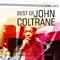 Music & Highlights: John Coltrane - Best of专辑