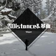 Capper-雪Distance&暴雨（Skipper remix）