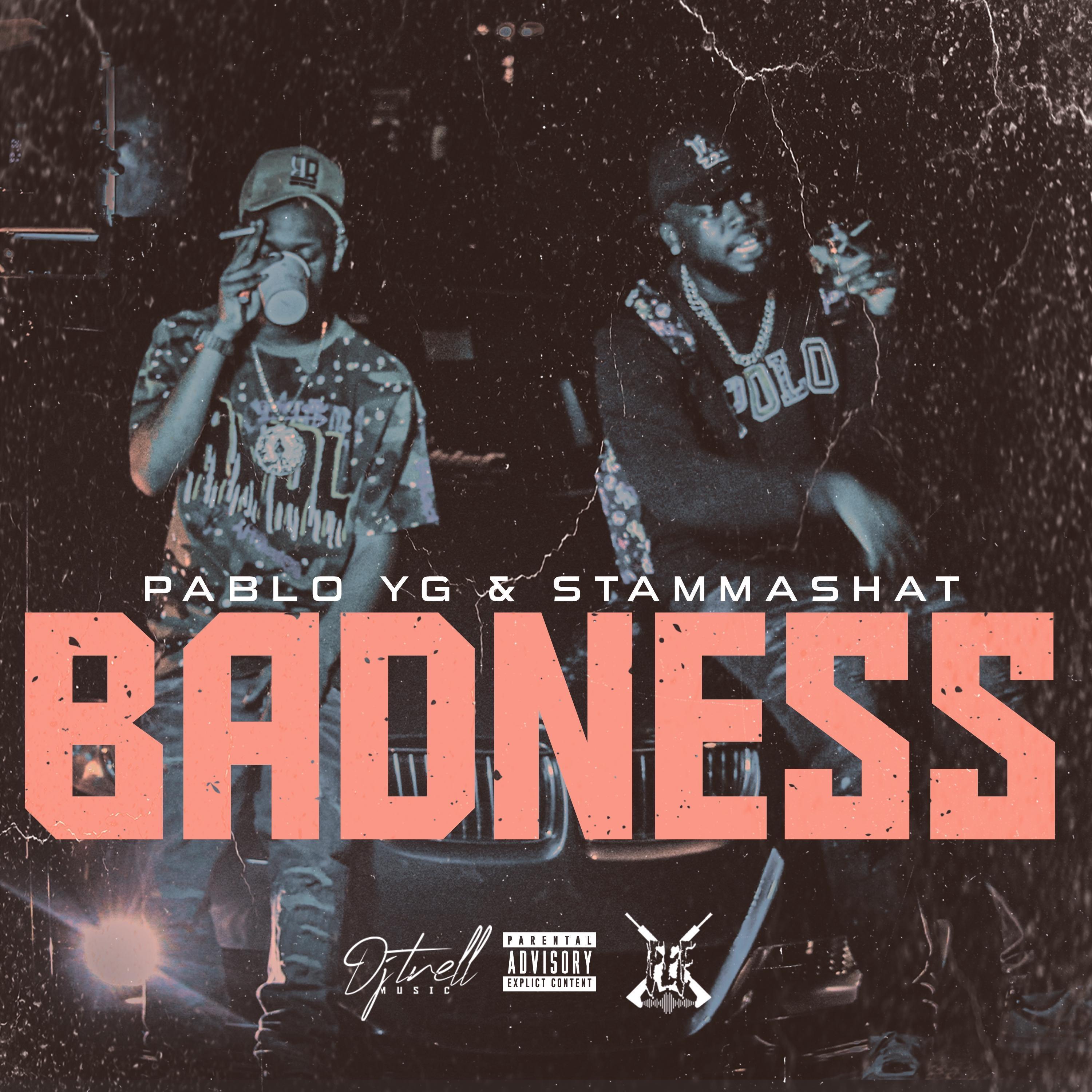 StammaShat - BADNESS (feat. Pablo YG)