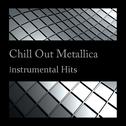 Metallica - Chill Out专辑