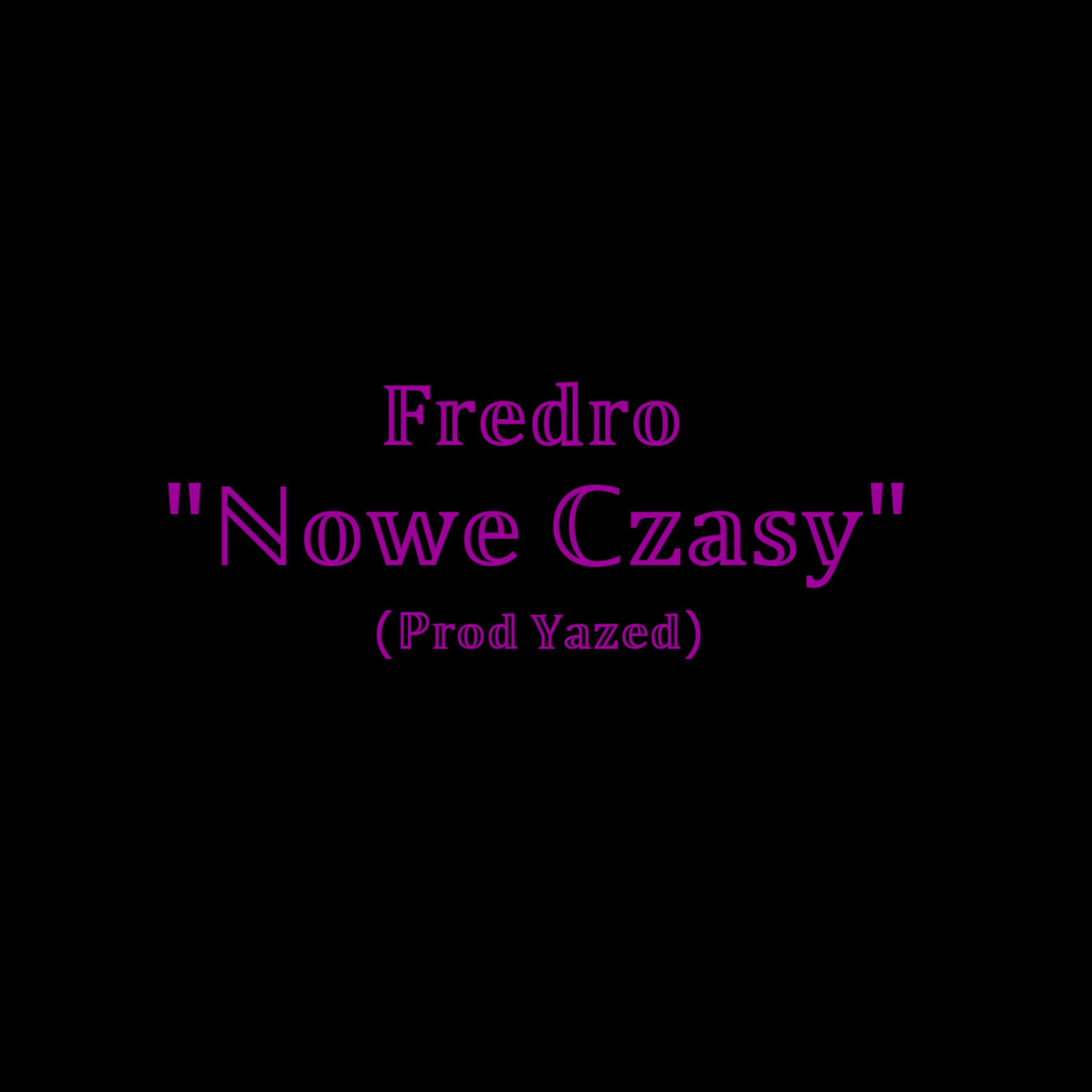 Fredro - Nowe Czasy