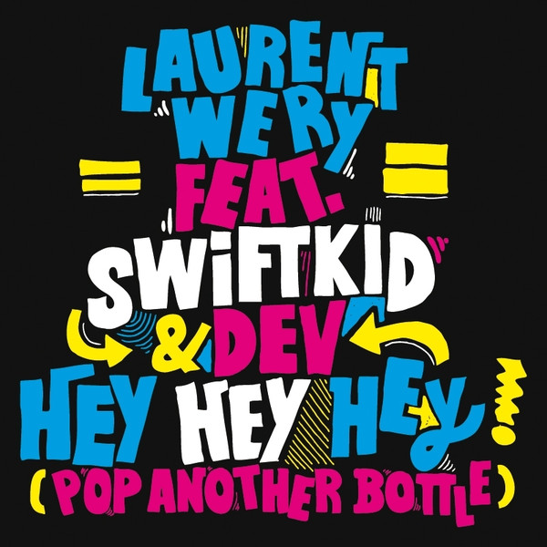 Hey Hey Hey (Pop Another Bottle)