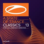 A State Of Trance Classics, Vol. 13 (The Full Unmixed Versions)