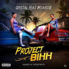 Project Bihh (feat. Imtaystie)