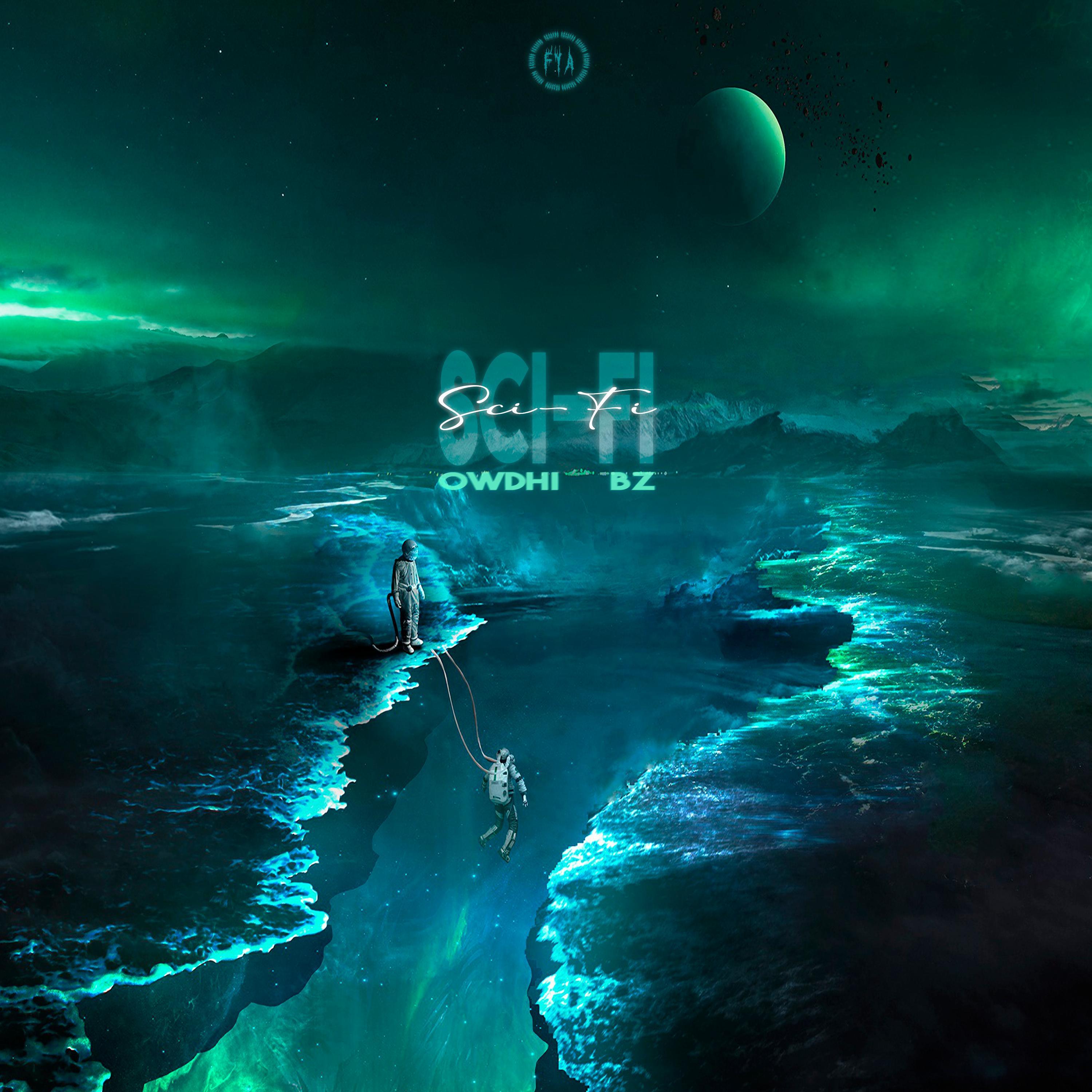 Sci-Fi (feat. Owdhi & BZin)
