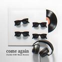 come again (Yackle SURF Music Remix)专辑