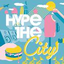 Hype The City专辑