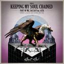 Keeping My Soul Chained专辑