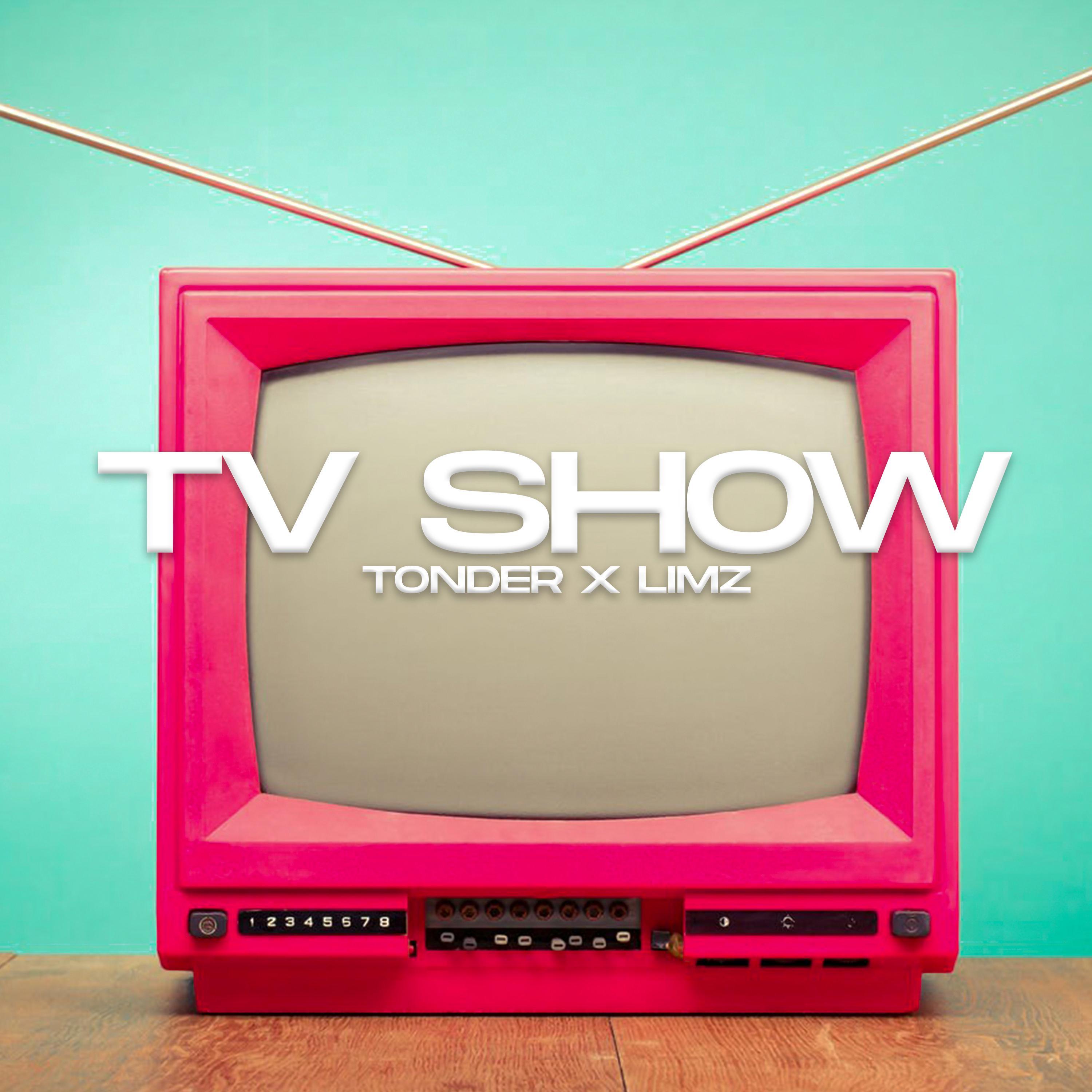 Tv Show (feat. Limz)