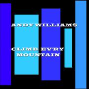 Climb Ev'ry Mountain