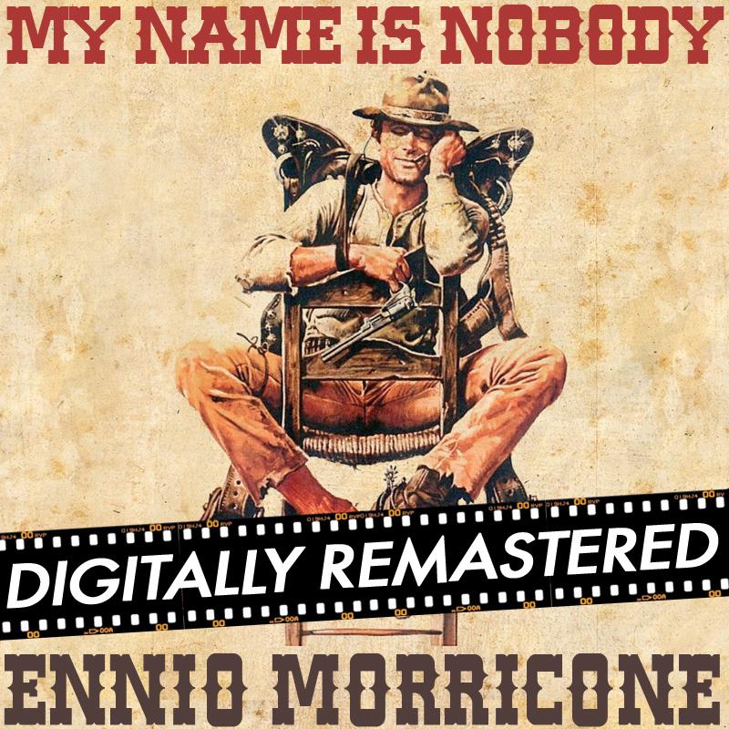 My Name is Nobody (Original Motion Picture Soundtrack) - Remastered专辑