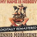 My Name is Nobody (Original Motion Picture Soundtrack) - Remastered专辑