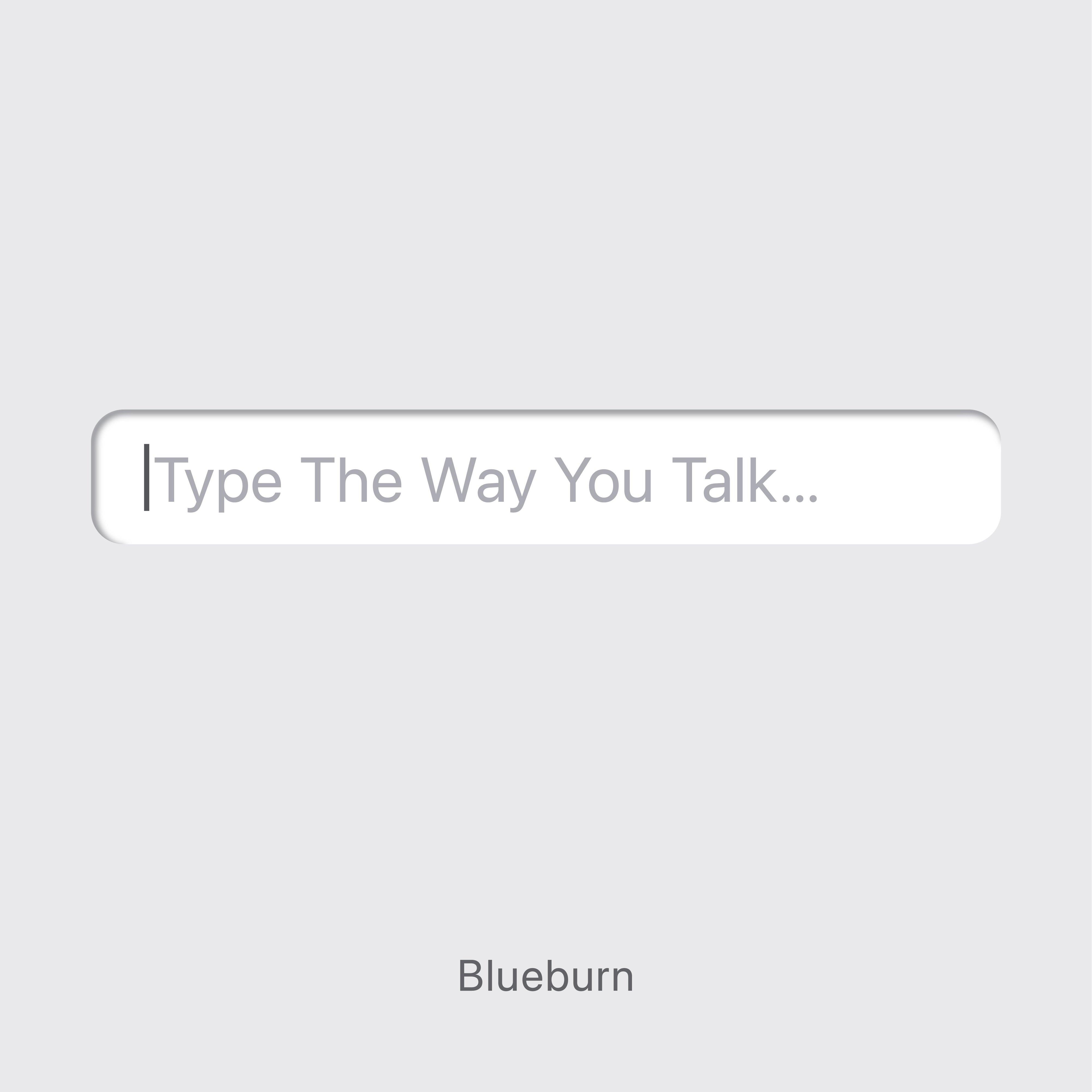Type The Way You Talk