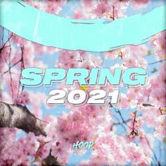 Spring 2021: The Best Dance, Pop, Future House Music by Hoop Records