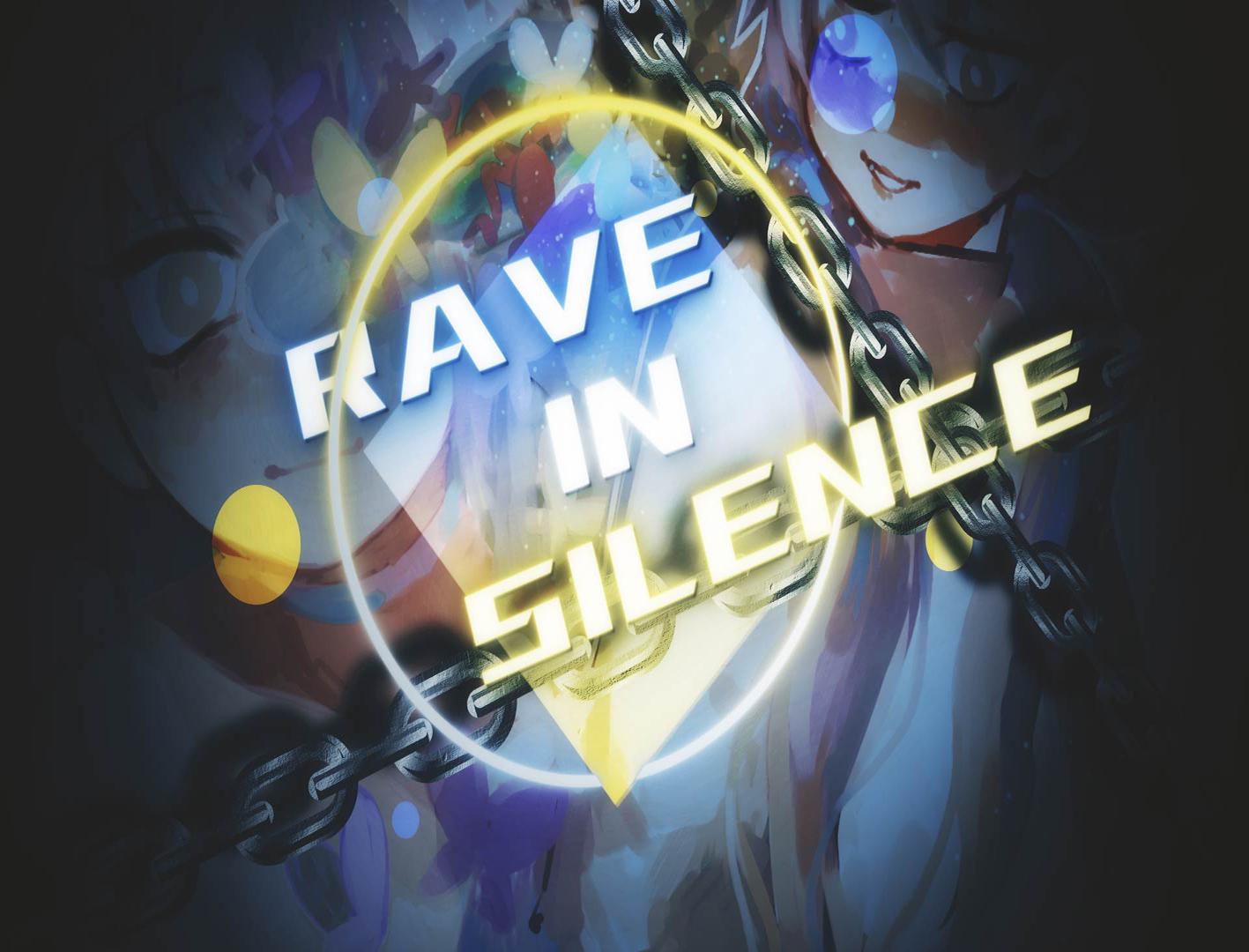 Rave in silence专辑