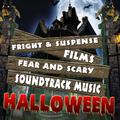 Fright & Suspense Films. Fear and Scary Soundtrack Music Halloween