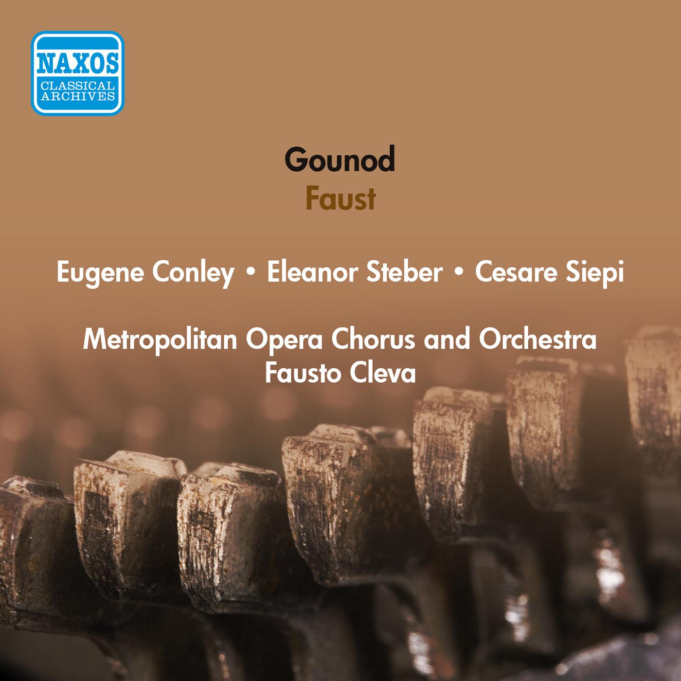 GOUNOD, C.F.: Faust (Steber, Conley, Siepi, Cleva) (1951)