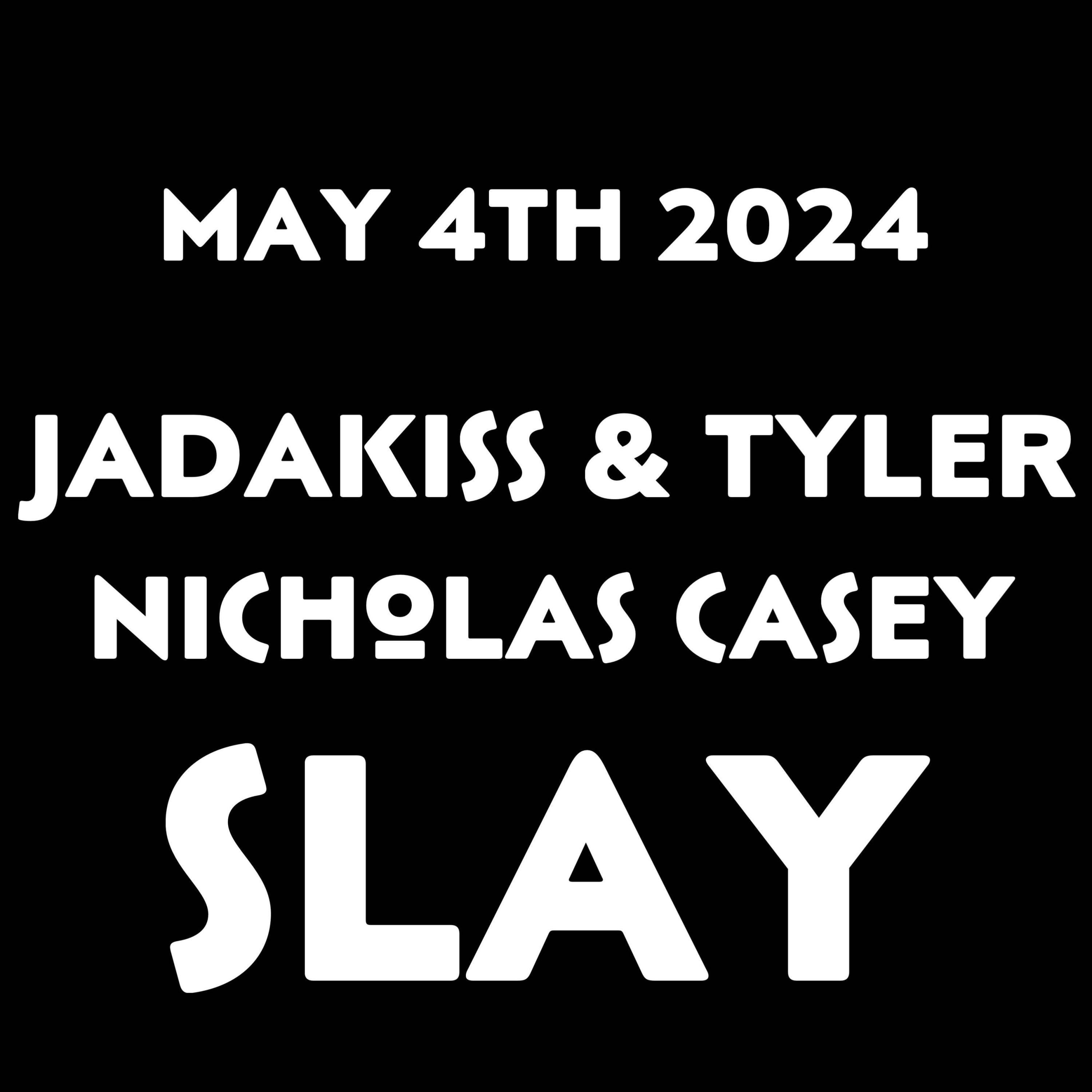 Tyler Nicholas Casey - Slay (feat. Jadakiss)