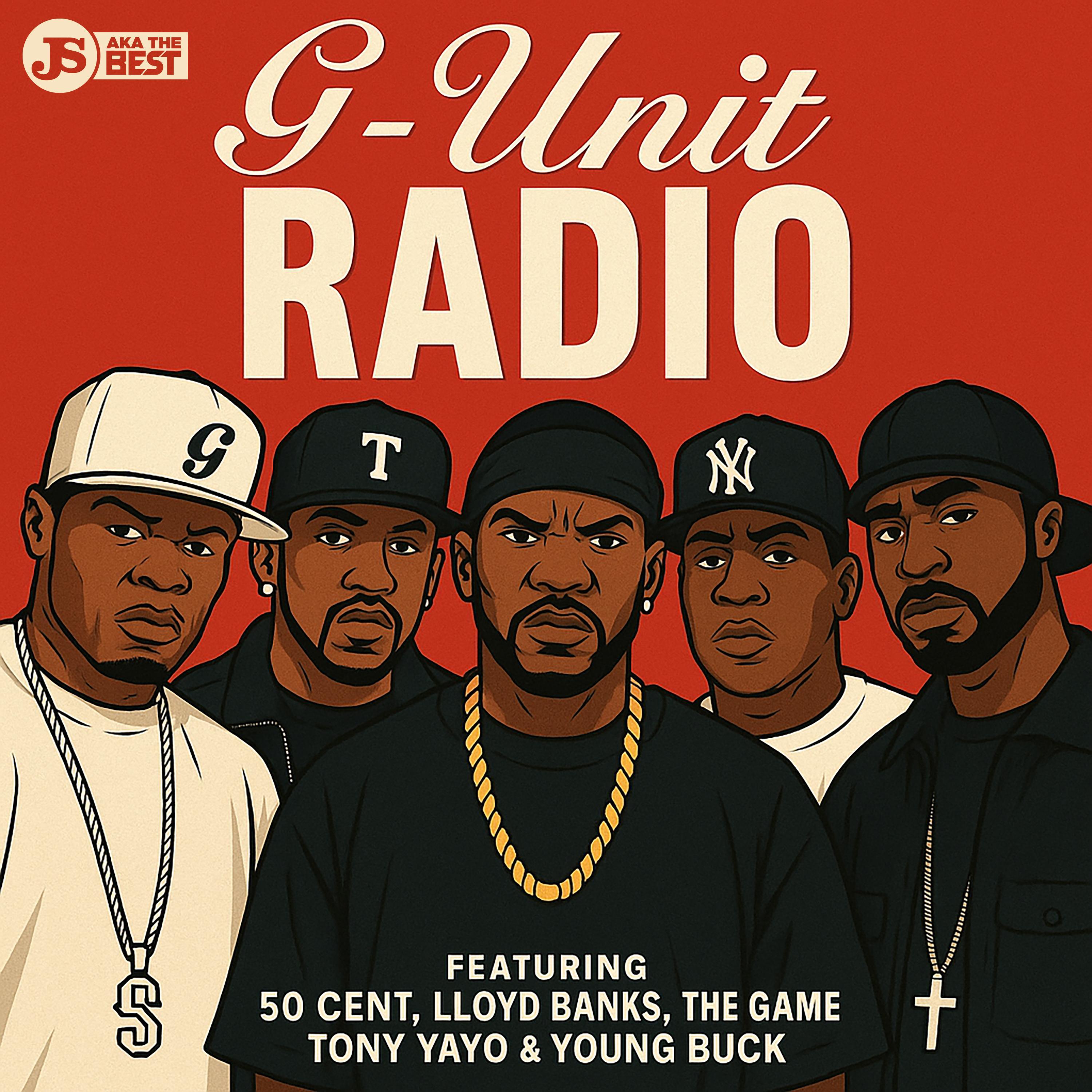 G-UNIT RADIO (feat. 50 Cent,Lloyd Banks,Tony Yayo,Young Buck & The Game)