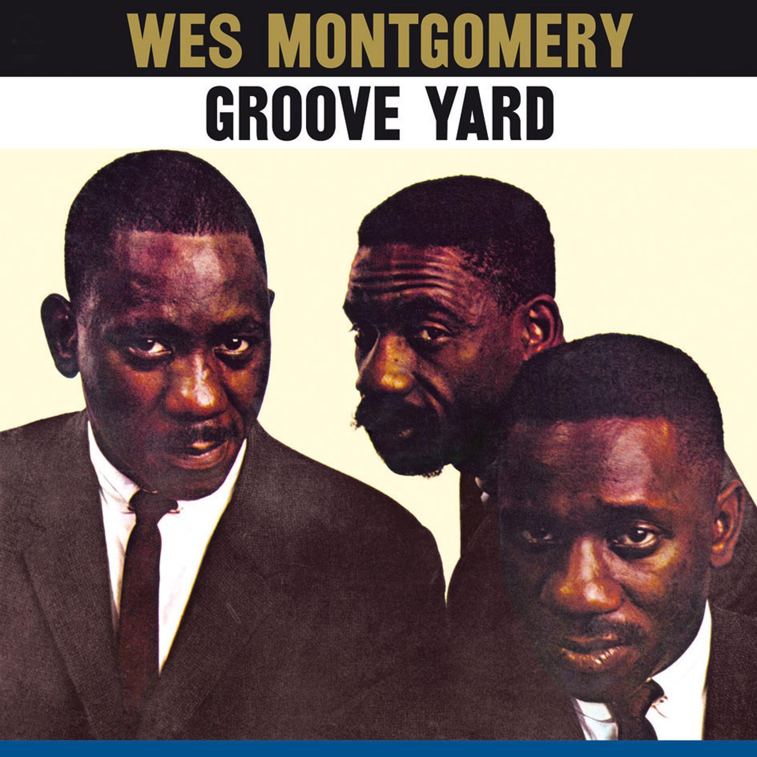 The Montgomery Brothers: Groove Yard (Bonus Track Version)