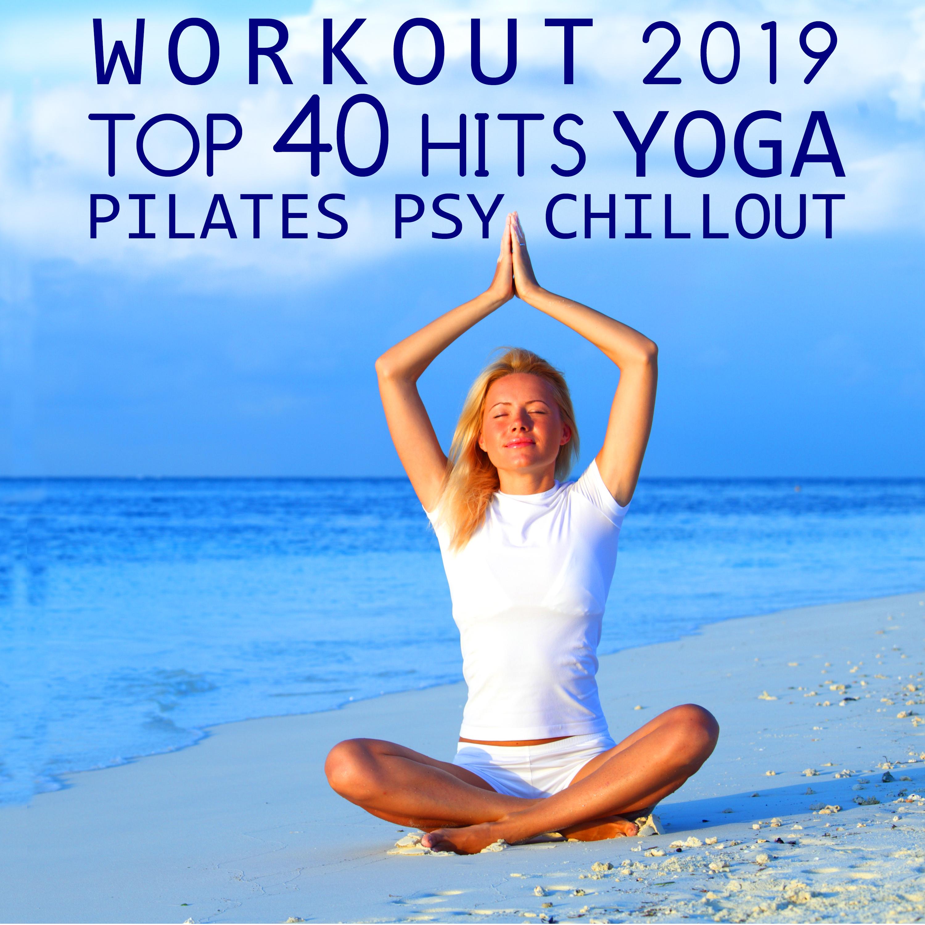 Workout Hits Yoga Psy Chill Out Session Three, Pt. 13 (Pilates DJ Mix ...