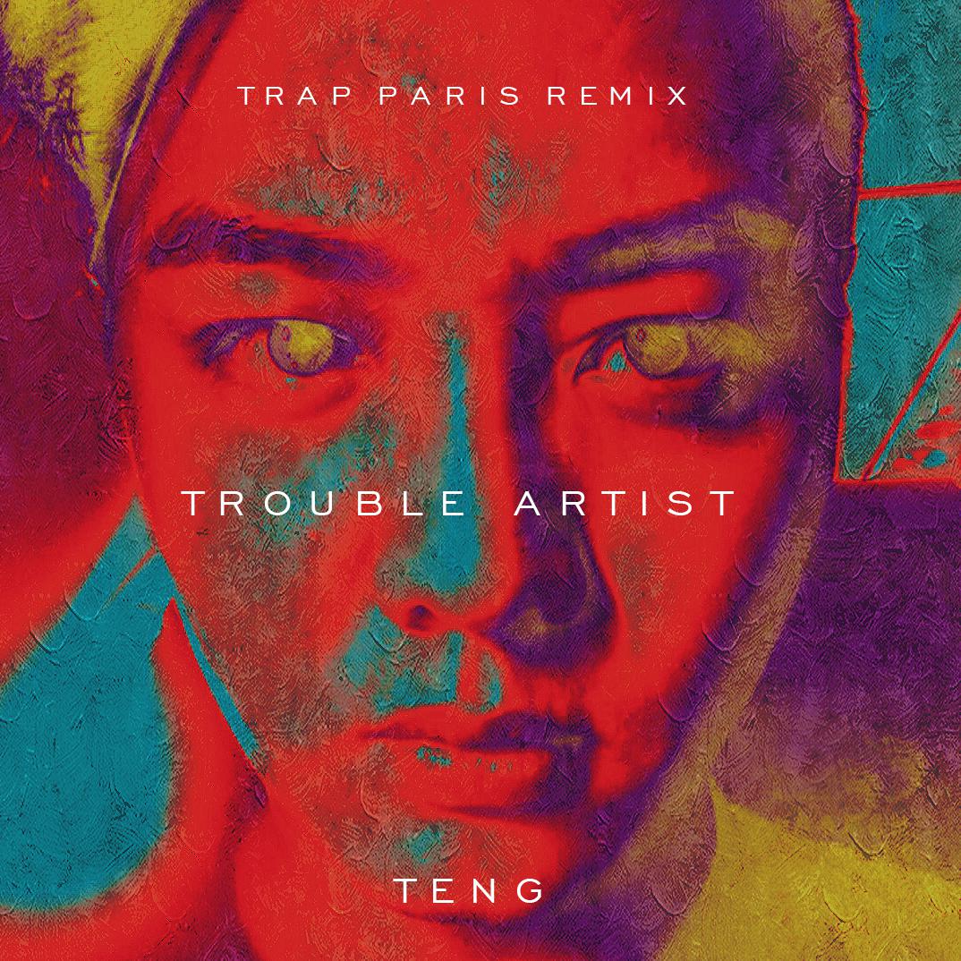 Trouble artist（Trap Paris remix）专辑