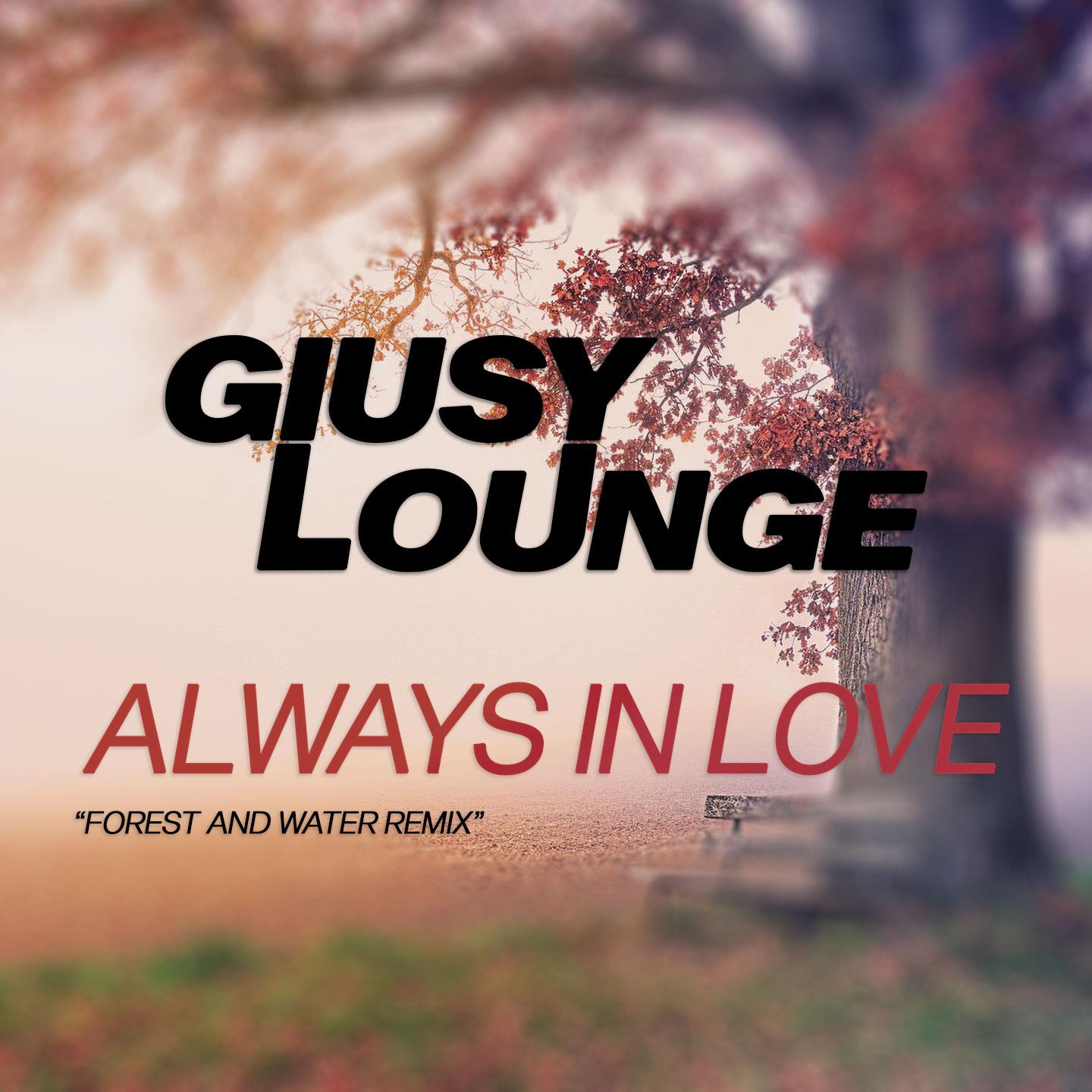 Giusy Lounge - Nothing But You (Water Remix)