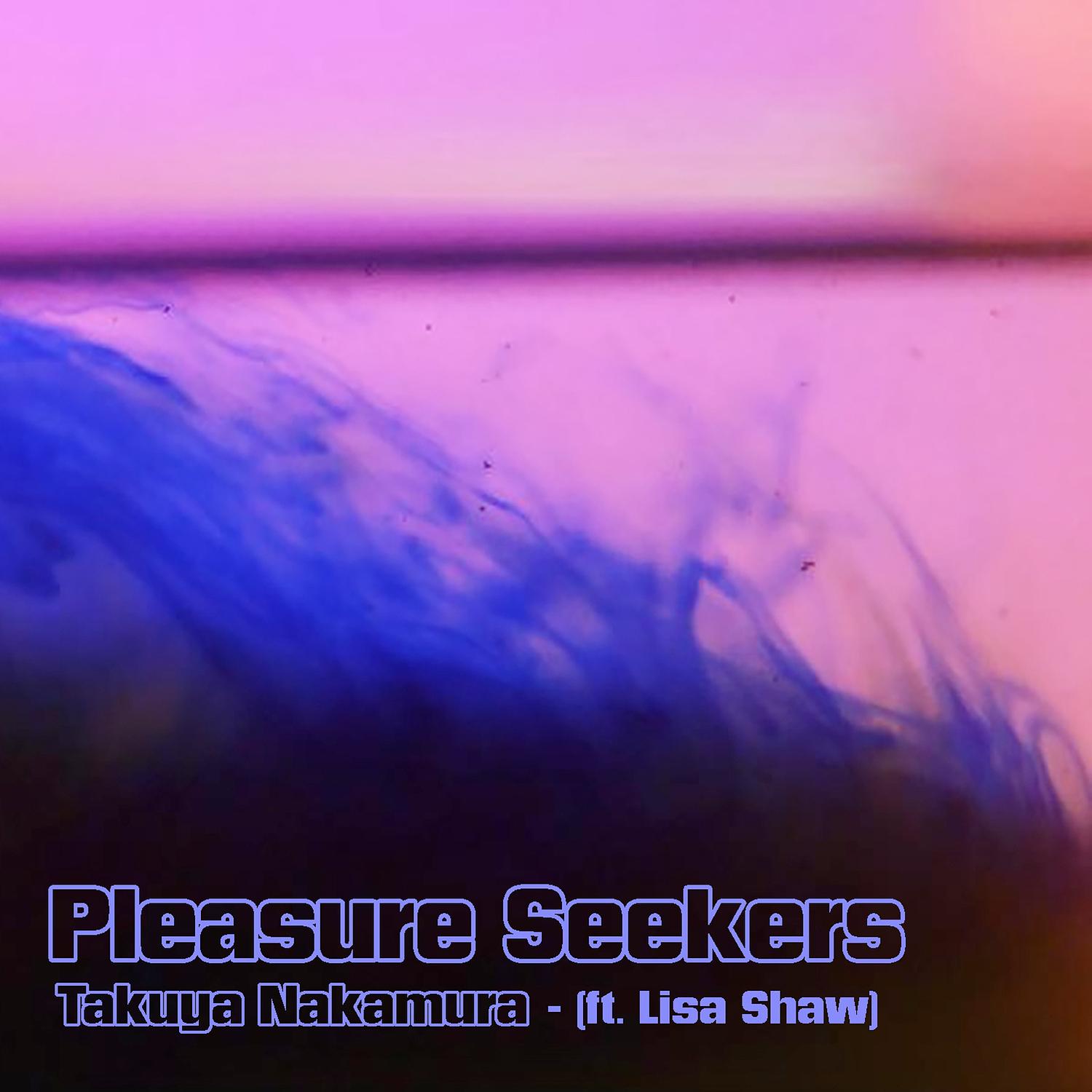 Pleasure Seekers