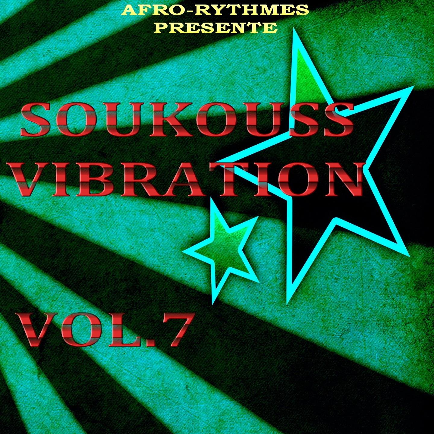 Soukouss Vibration, Vol. 7 (Afro-Rythmes présente)