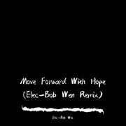 Move Forward With Hope (VIP Mix)