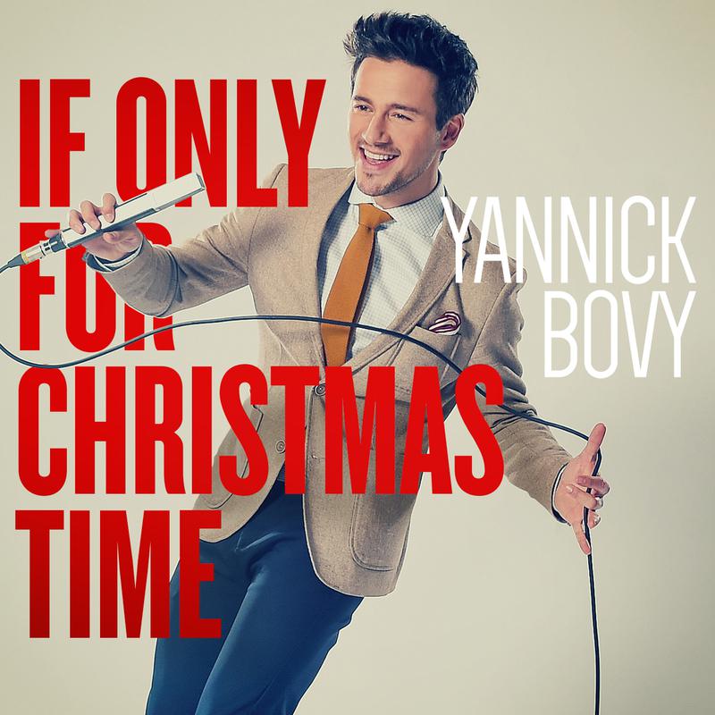 Yannick Bovy - If Only For Christmas Time