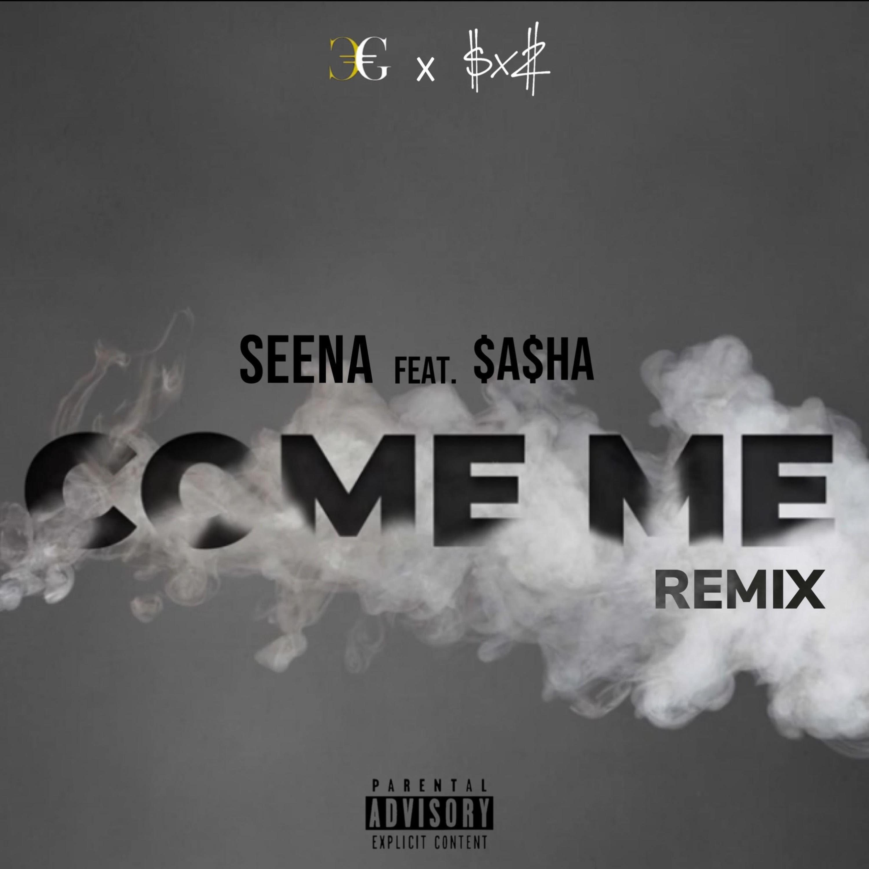 COME ME (feat. Seena) [Remix]