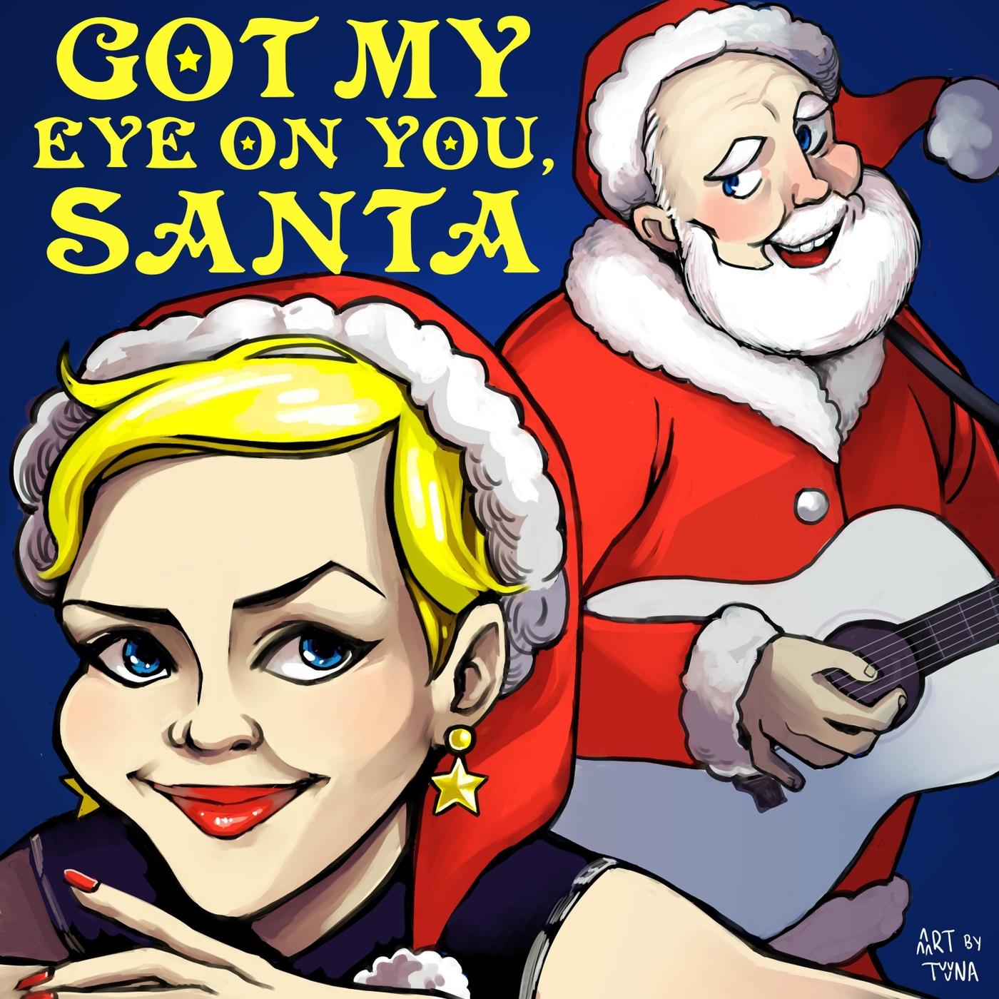 Got My Eye on You, Santa