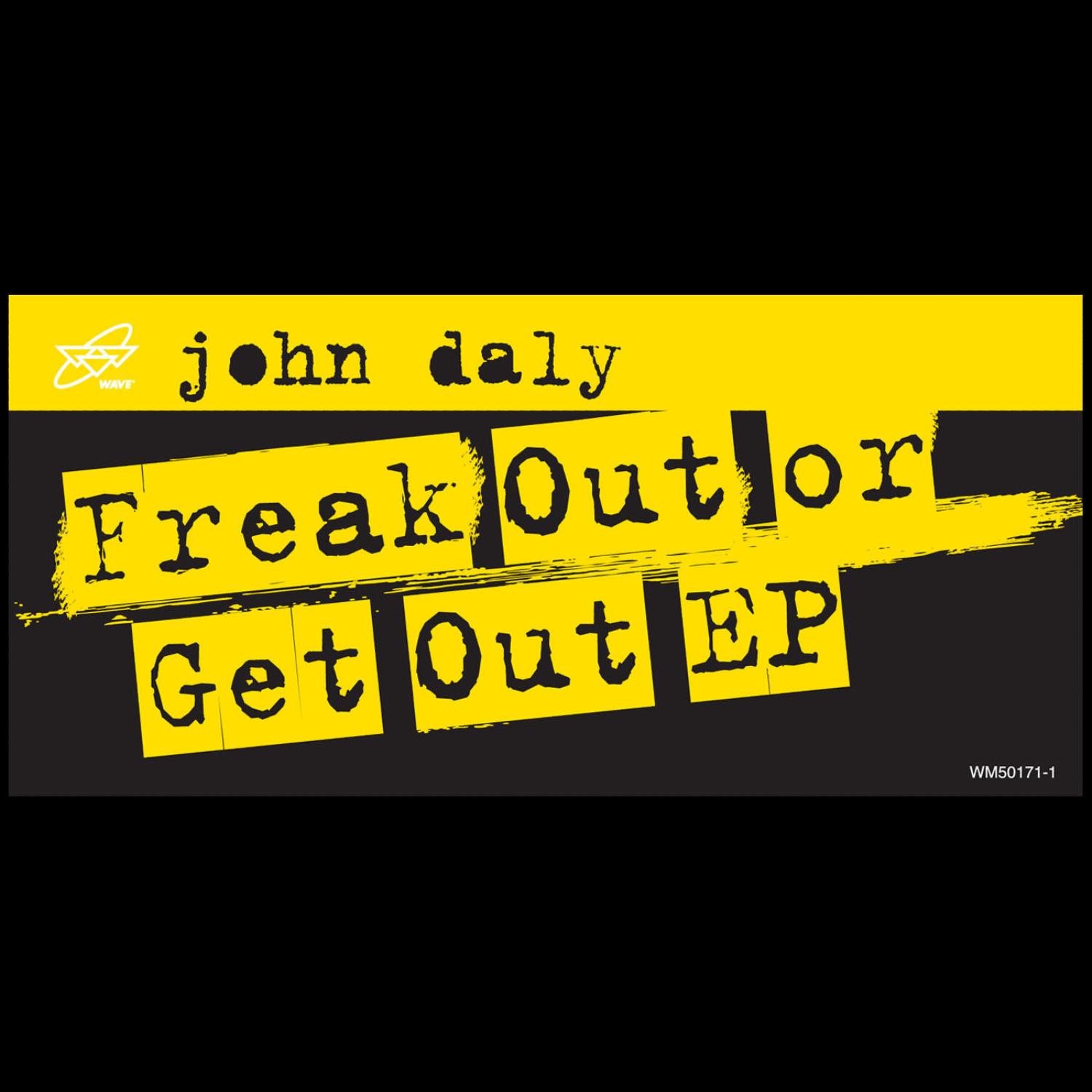 Freak Out or Get Out EP