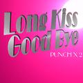 Long Kiss Good Bye