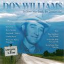 Don Williams: Follow Me Back to Louisville专辑