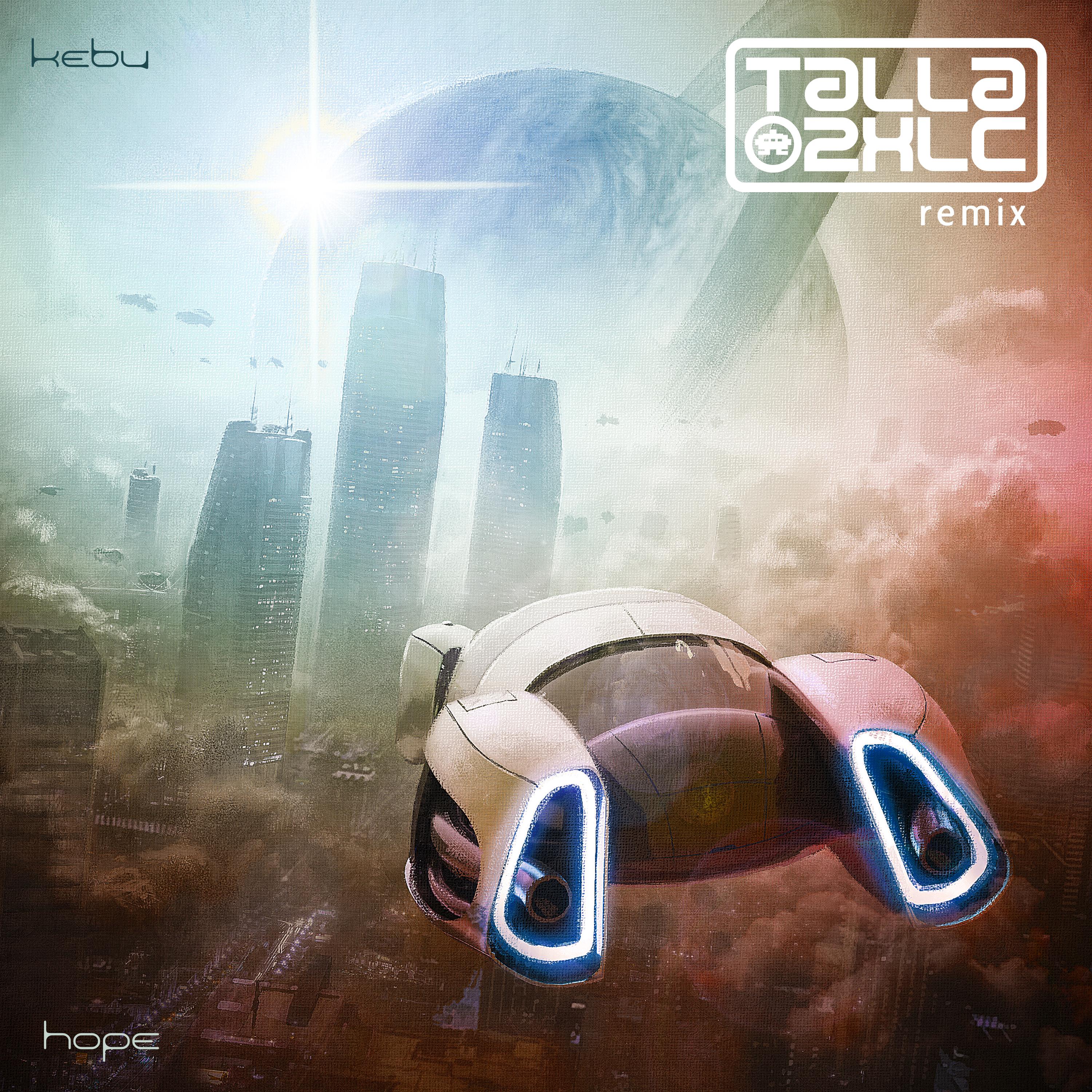 Hope (Talla 2XLC Extended Mix)