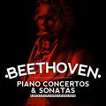 Beethoven: Piano Concertos & Sonatas