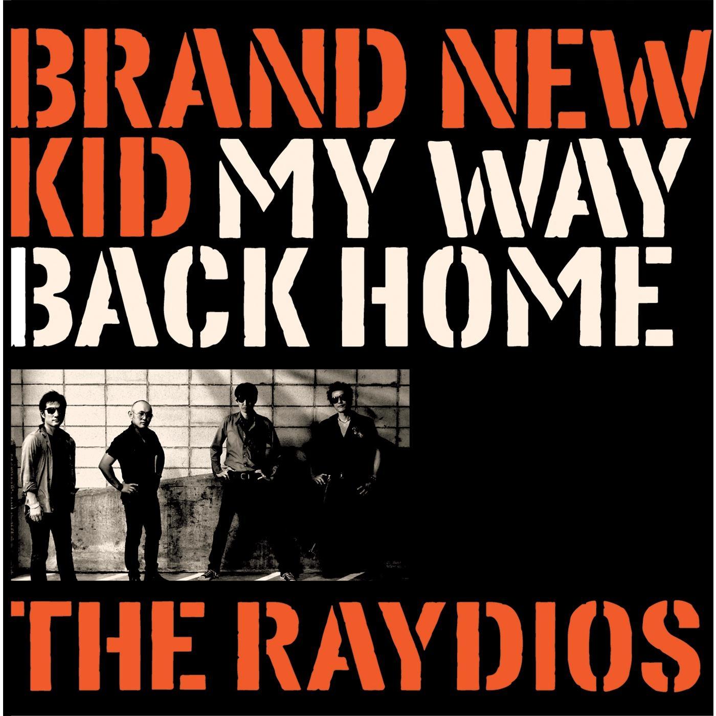 Brand New Kid / My Way Back Home