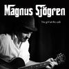 Magnus Sjögren - She Doesn't Even Know My Name