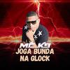 MC K9 - Joga Bunda na Glock