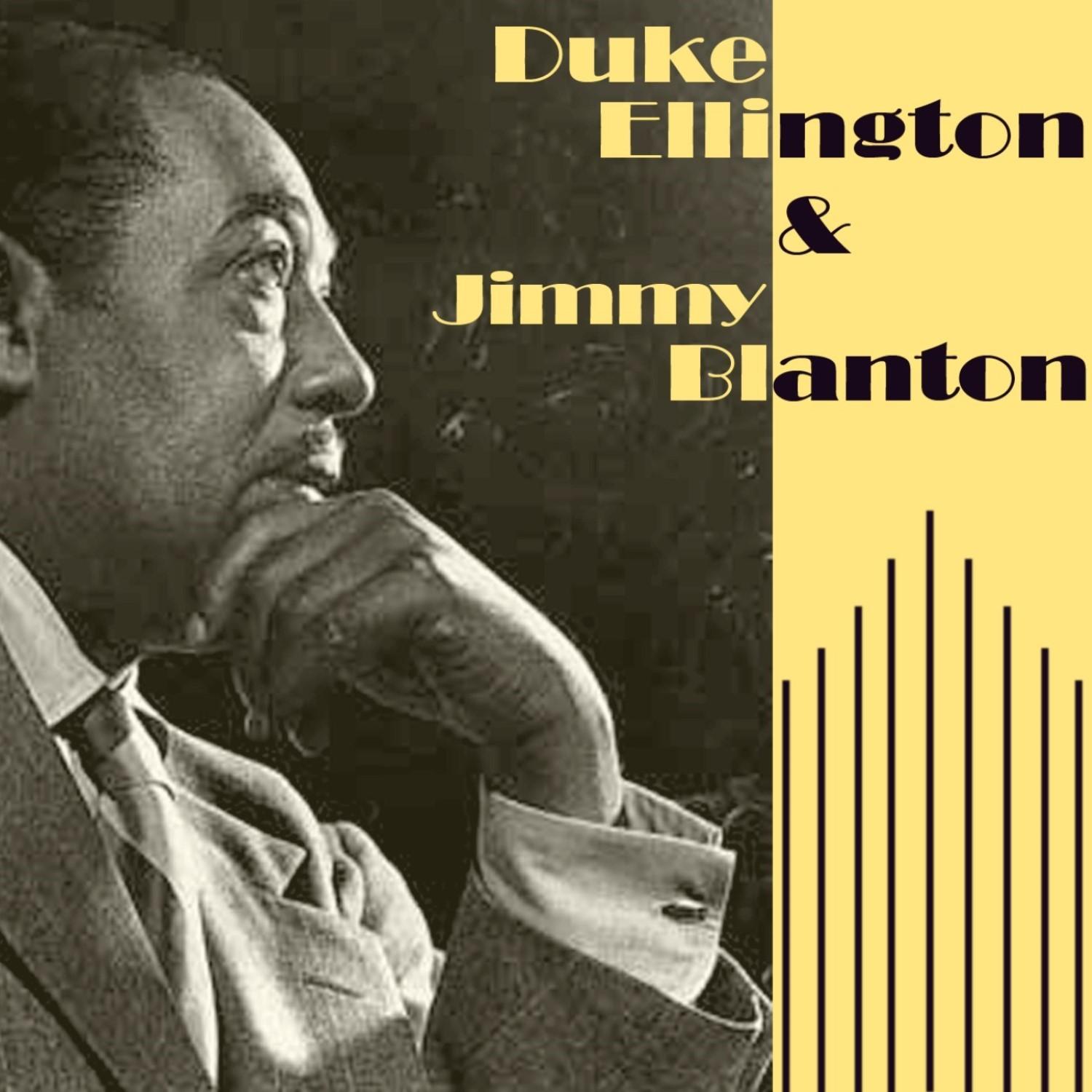 Duke Ellington And Jimmy Blanton