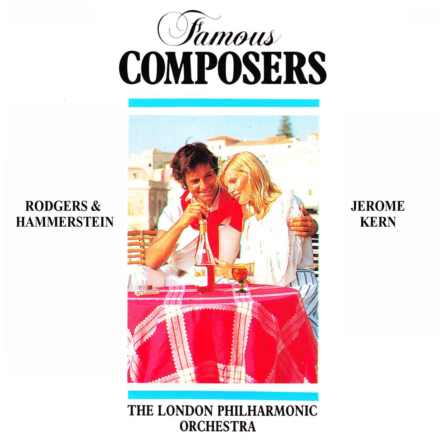 Famous Composers: Rodgers & Hamerstein, Jerome Kern专辑